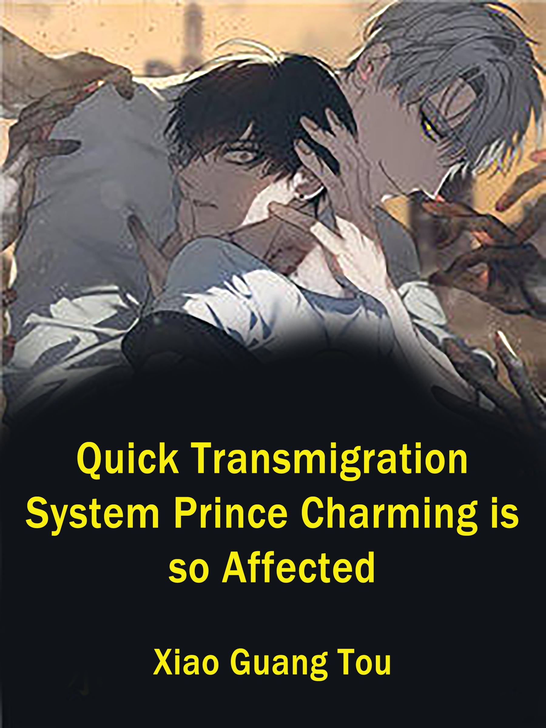 Quick Transmigration System: Prince Charming is so Affected Novel Full